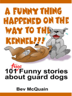 A Funny Thing Happened on the Way to the Kennel
