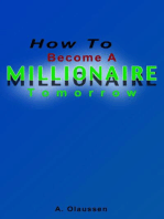 How To Become A Millionaire Tomorrow