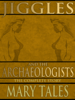 Jiggles and the Archaeologists