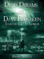 Dead Dreams of Days Forsaken: A Sci-Fi Horror Novel