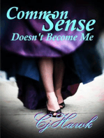 Common Sense Doesn't Become Me