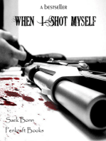 When I Shot Myself
