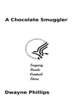 A Chocolate Smuggler