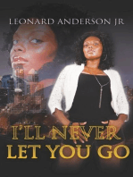 I'll Never Let You Go Part 1