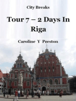 City Breaks: Tour 7 - 2 Days In Riga