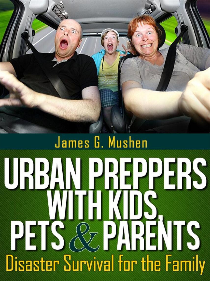 Read Disaster Preparedness: Urban Preppers with Kids, Pets ...