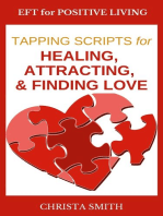 EFT for Positive Living: Tapping Scripts for Healing, Attracting, & Finding Love