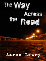 The Way Across the Road
