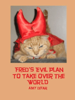 Fred's Evil Plan to Take Over the World