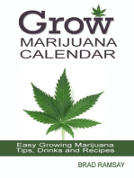 Grow Marijuana Calendar: Easy Growing Marijuana Tips, Drinks & Recipes