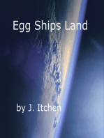 Egg Ships Land