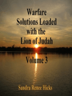 Warfare Solutions Loaded with the Lion of Judah: Volume 3