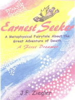 Earnest Seeker A Metaphysical Fairytale About the Great Adventure of Death