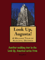 Look Up, Augusta! A Walking Tour of Augusta, Georgia