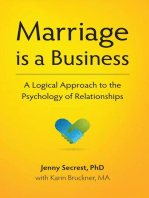 Marriage is a Business- A Logical Approach to the Psychology of Relationships