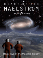 Heart of the Maelstrom: The Masters, #2
