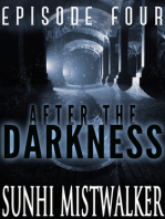 After The Darkness: Episode Four