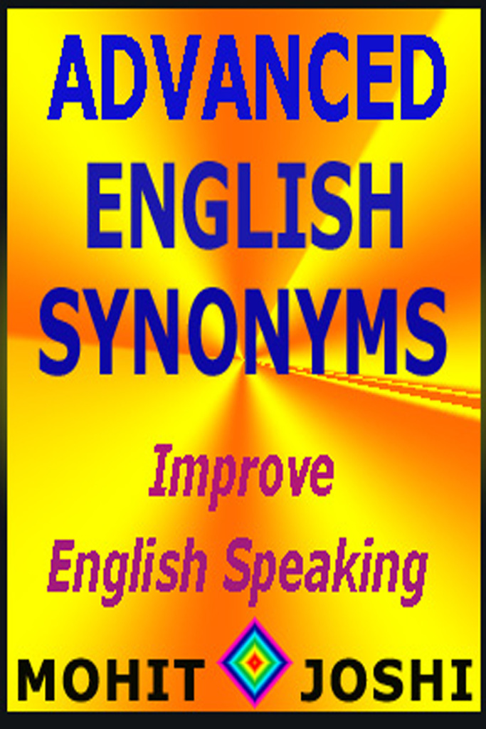 Advanced English Synonyms Improve English Speaking by