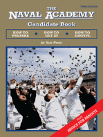 The Naval Academy Candidate Book: How to Prepare, How to Get In, How to Survive