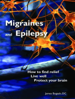 Migraines and Epilepsy: How to Find Relief, Live Well and Protect Your Brain