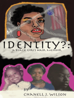 Identity?: A Black Girl's Hair Memoir