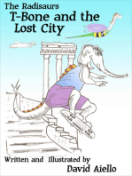 The Radisaurs, T-Bone and the Lost City