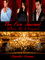 When He Changed (#3) (The Fire Journal)
