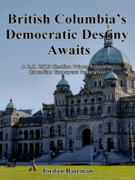 British Columbia's Democratic Destiny Awaits: A B.C. 2013 Election Primer from the Canadian Taxpayers Federation