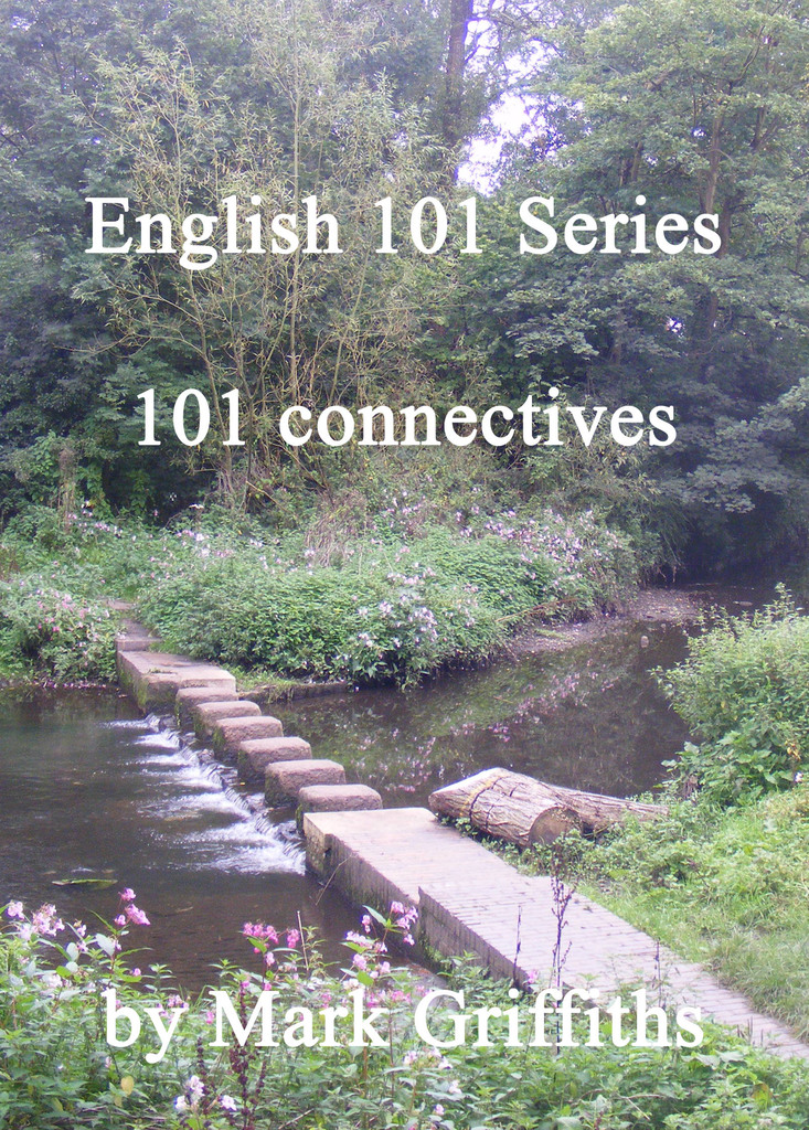 English 101 Series: 101 Connectives by Mark Griffiths (Ebook) - Read ...