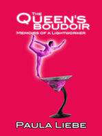 The Queen's Boudoir, memoirs of a Lightworker (Book 2 of the Queen's Saga)