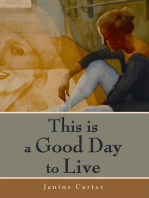 This is a Good Day to Live