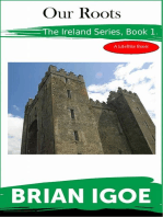 The Ireland Series Book 1: Our Roots.