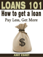 Loans 101: How to Get a Loan; Pay Less, Get More