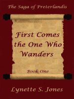 First Comes The One Who Wanders