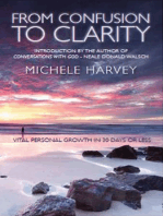 From Confusion To Clarity: Vital Personal Growth in 30 Days or Less