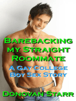 Barebacking my Straight Roommate: A Gay College Boy Sex Story