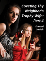 Coveting Thy Neighbor’s Trophy Wife