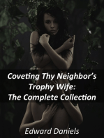 Coveting Thy Neighbor’s Trophy Wife: The Complete Collection
