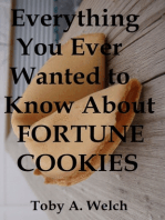 Everything You Ever Wanted to Know About Fortune Cookies