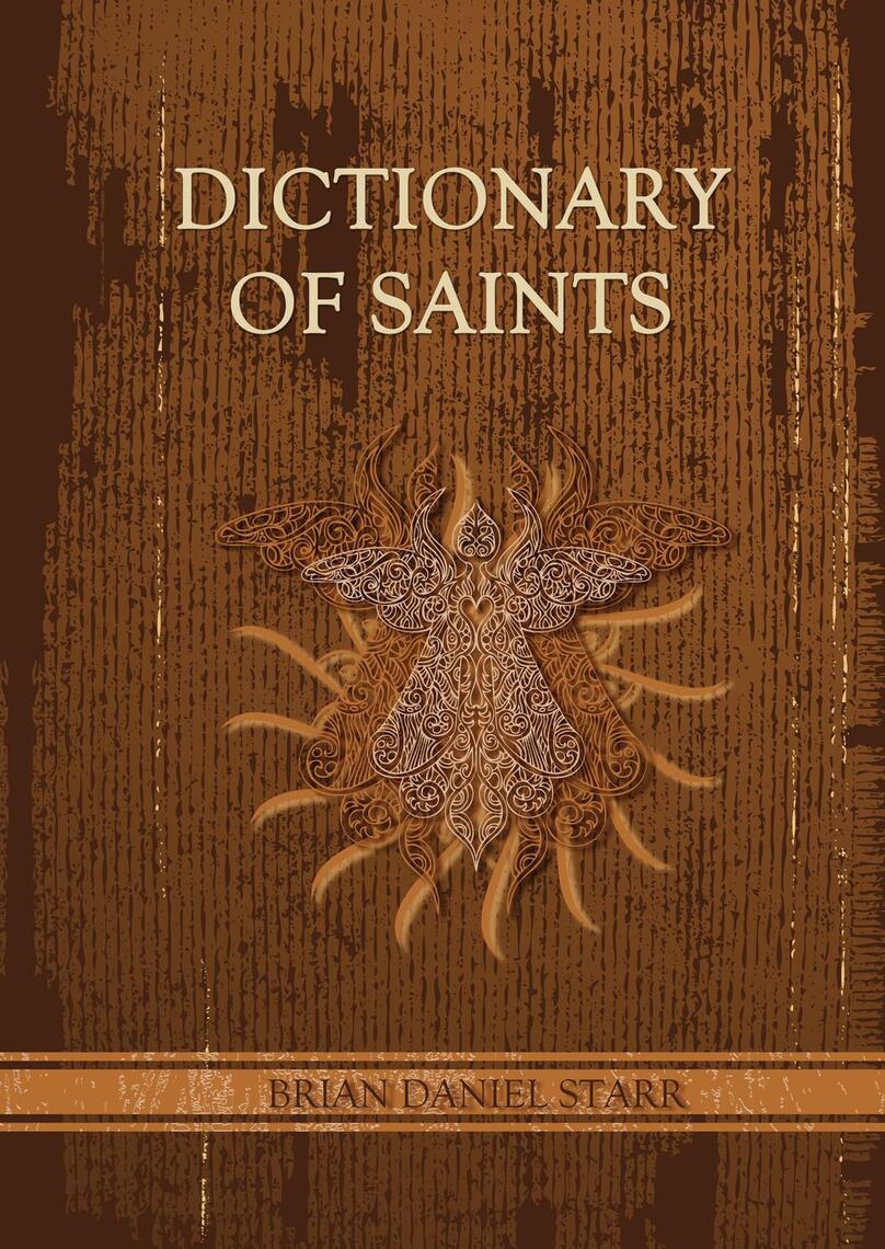 Dictionary of Saints by Brian D Starr (Ebook) Read free