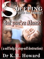 Sleeping with the Enemy: But your'e Alone