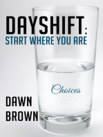 DayShift: Start Where You Are