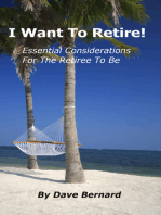 I Want To Retire! Essential Considerations for the Retiree to Be