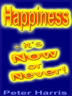 Happiness: it's Now or Never