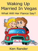 Waking Up Married in Vegas (What will her Fiance Say?) (Drive Thru Marriage 1)