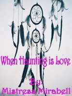 When Haunting is Love