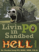 Livin PO in Sandbed HeLL Redux