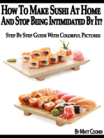 How To Make Sushi At Home And Stop Being Intimidated By It? (Step By Step Guide with Colorful Pictures)