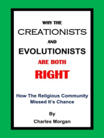 Why The Creationists And Evolutionists Are Both Right