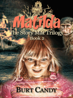 Matilda -The Story Mat Trilogy